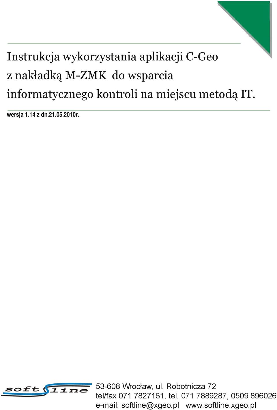 2010r. 53-608 Wrocław, ul. Robotnicza 72 tel/fax 071 7827161, tel.