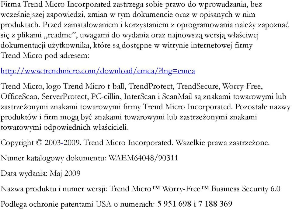 internetowej firmy Trend Micro pod adresem: http://www.trendmicro.com/download/emea/?