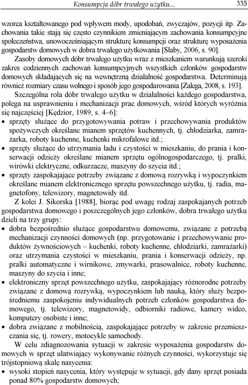 trwałego użytkowania [Słaby, 2006, s. 90].