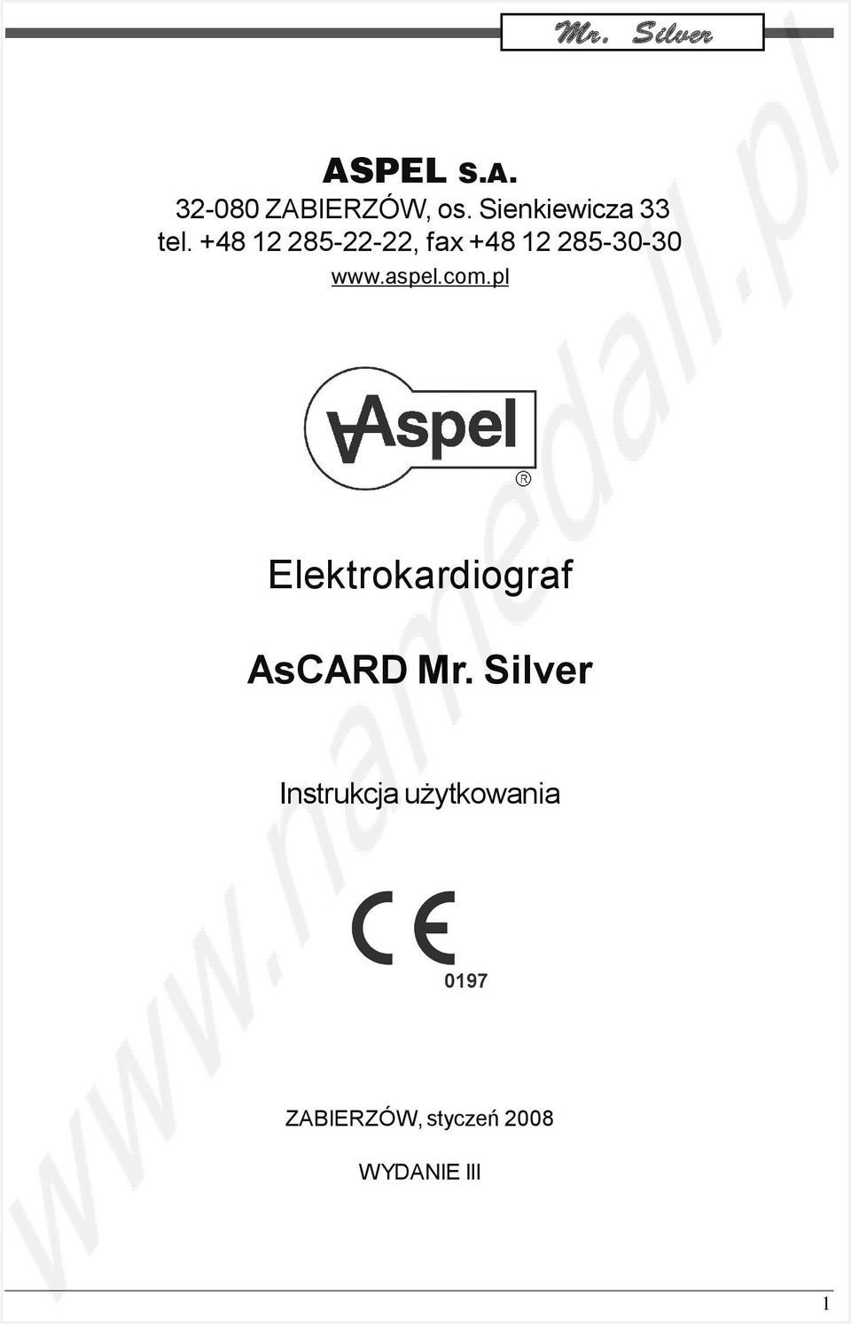 +48 12 285-22-22, fax +48 12 285-30-30 www.aspel.