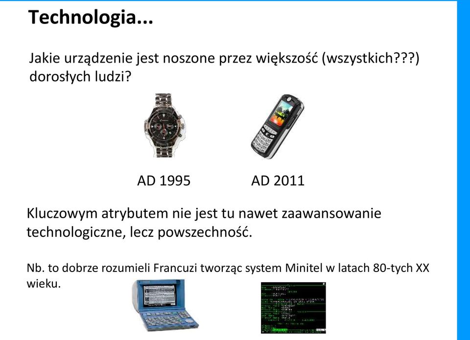 ??) dorosłych ludzi?