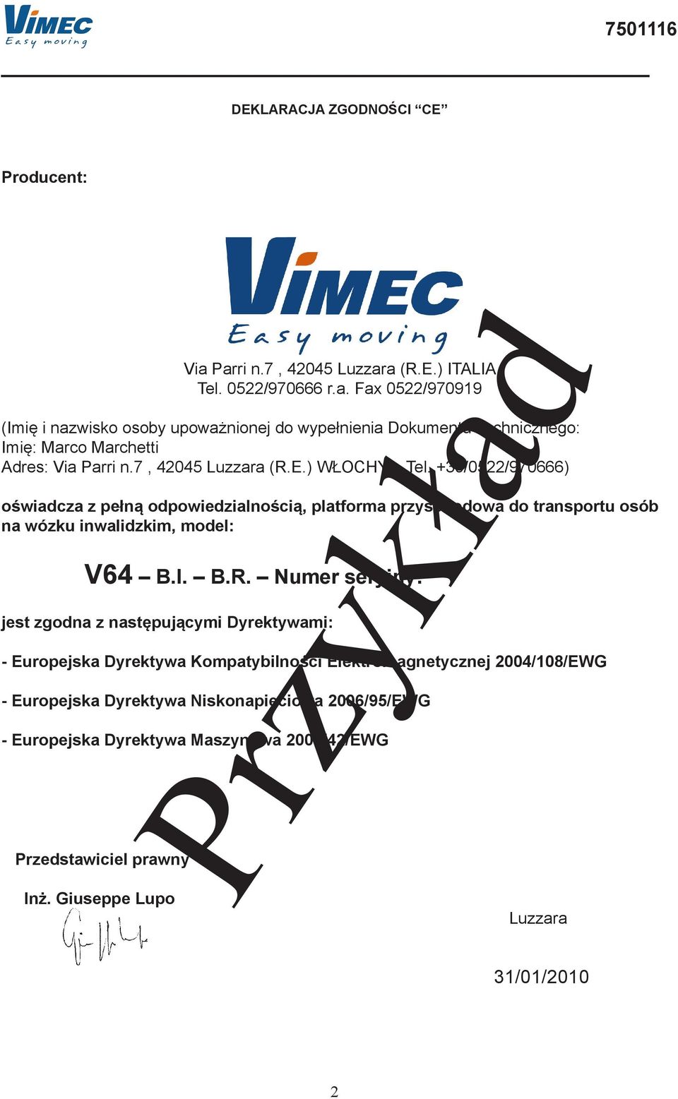 +39/0522/970666) oświdcz z pełną odpowiedzilnością, pltform przyschodow do trnsportu osó n wózku inwlidzkim, model: V64 B.I. B.R.