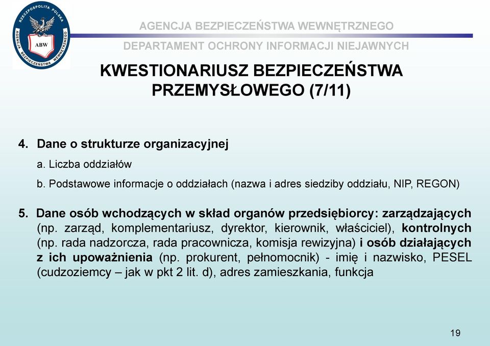 Dane osób wchodzących w skład organów przedsiębiorcy: zarządzających (np.