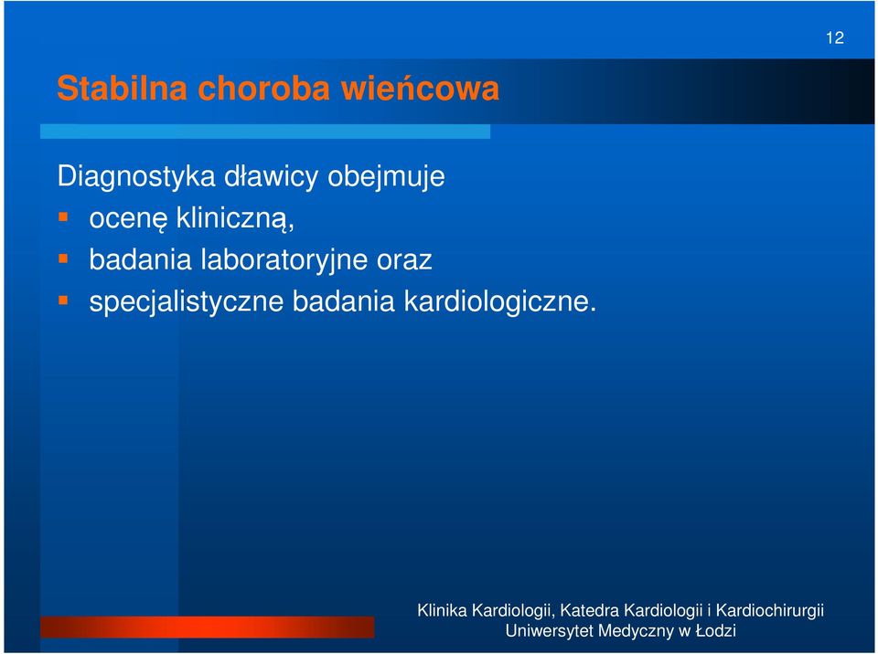 kliniczną, badania laboratoryjne