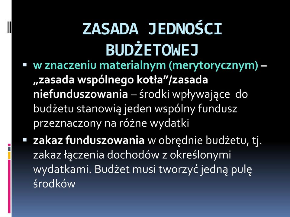 fundusz przeznaczony na różne wydatki zakaz funduszowania w obrędnie budżetu, tj.