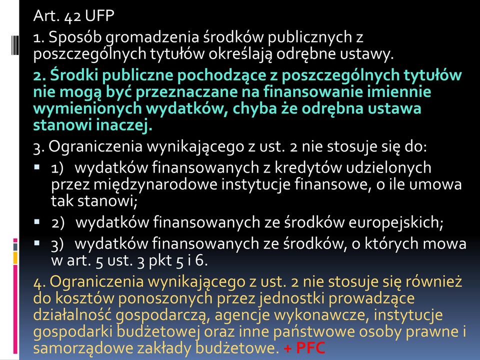 Ograniczenia wynikającego z ust.