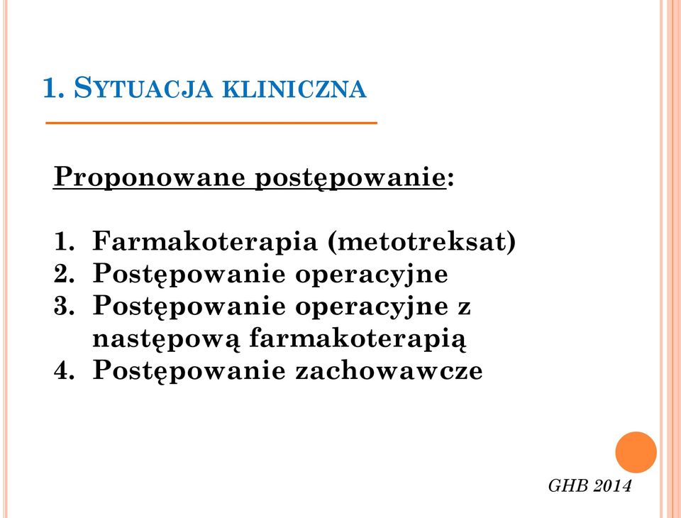 Farmakoterapia (metotreksat) 2.