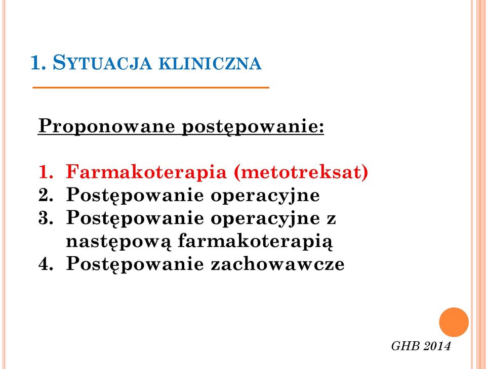 Farmakoterapia (metotreksat) 2.