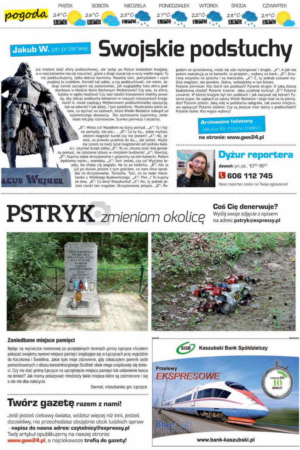 Jakuba z Paradya w Gorzowie Wielkopolskim (cd.) Jeeli tak si nie stao, przebaczenie nie ma cech ani ludzkich, ani chrzecijaskich. A tak to jest jak randka w ciemno, niestety. Zarwno komisje, jak i rzd uwaaj, e do szybkie wprowadzenie w ycie tej dyrektywy spowoduje znaczne ograniczenie moliwoci Prace / Senat / Posiedzenia / Senat Rzeczypospolitej Polskiej