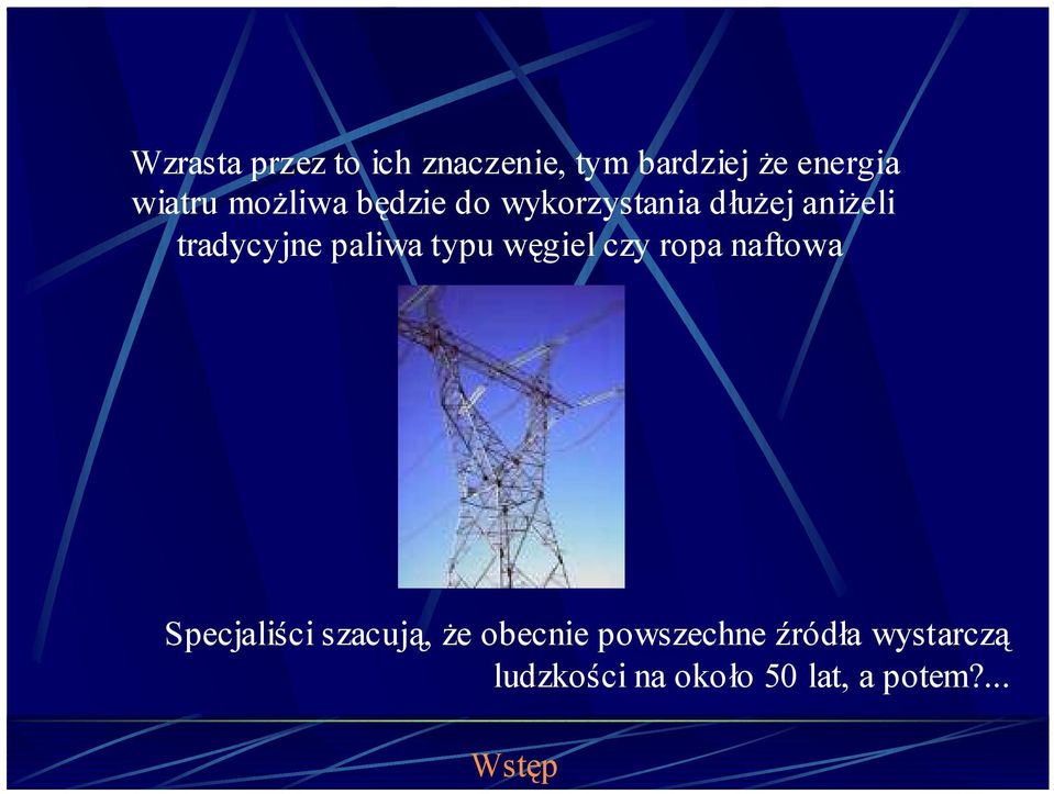 typu węgiel czy ropa naftowa Specjaliści szacują, że obecnie