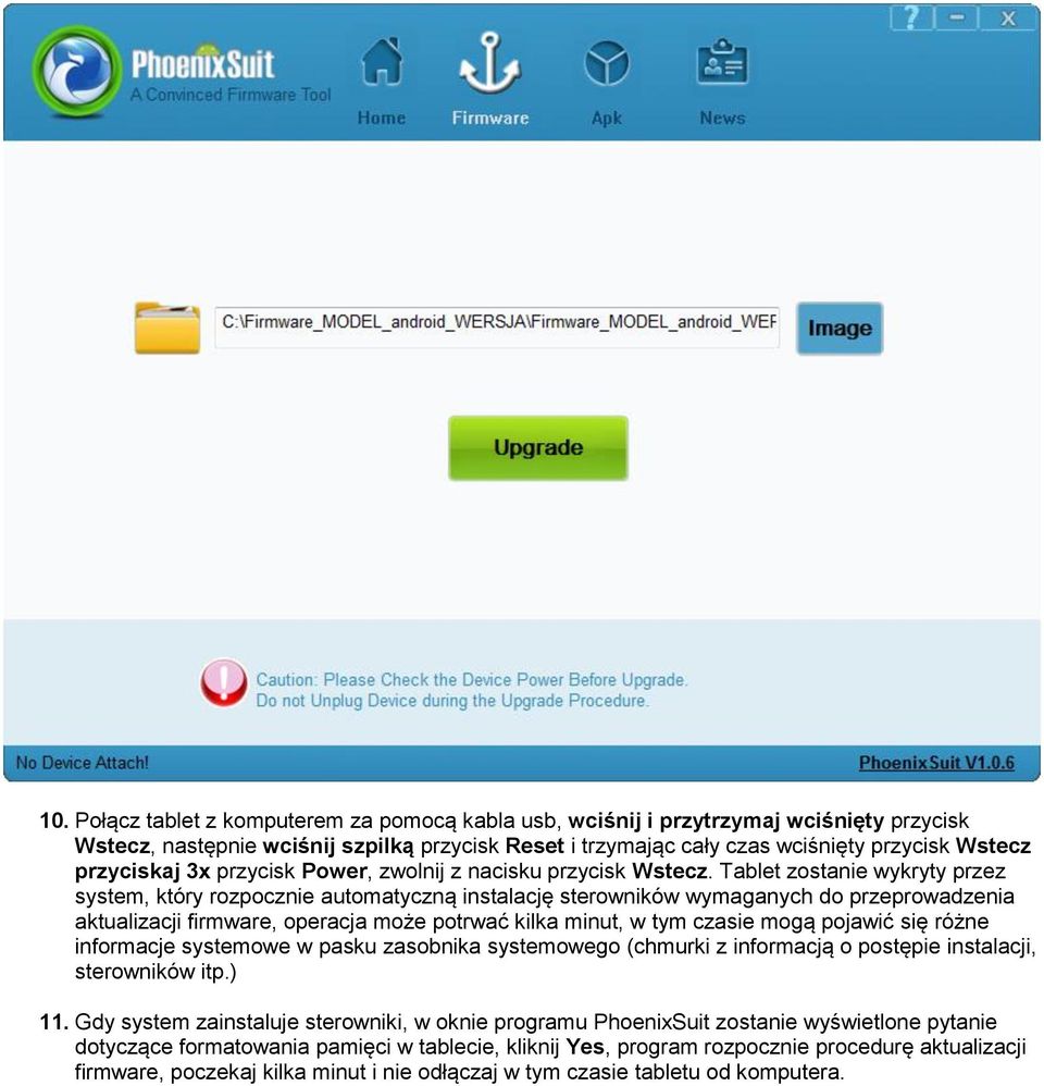 Tablet zostanie wykryty przez system, który rozpocznie automatyczną instalację sterowników wymaganych do przeprowadzenia aktualizacji firmware, operacja może potrwać kilka minut, w tym czasie mogą