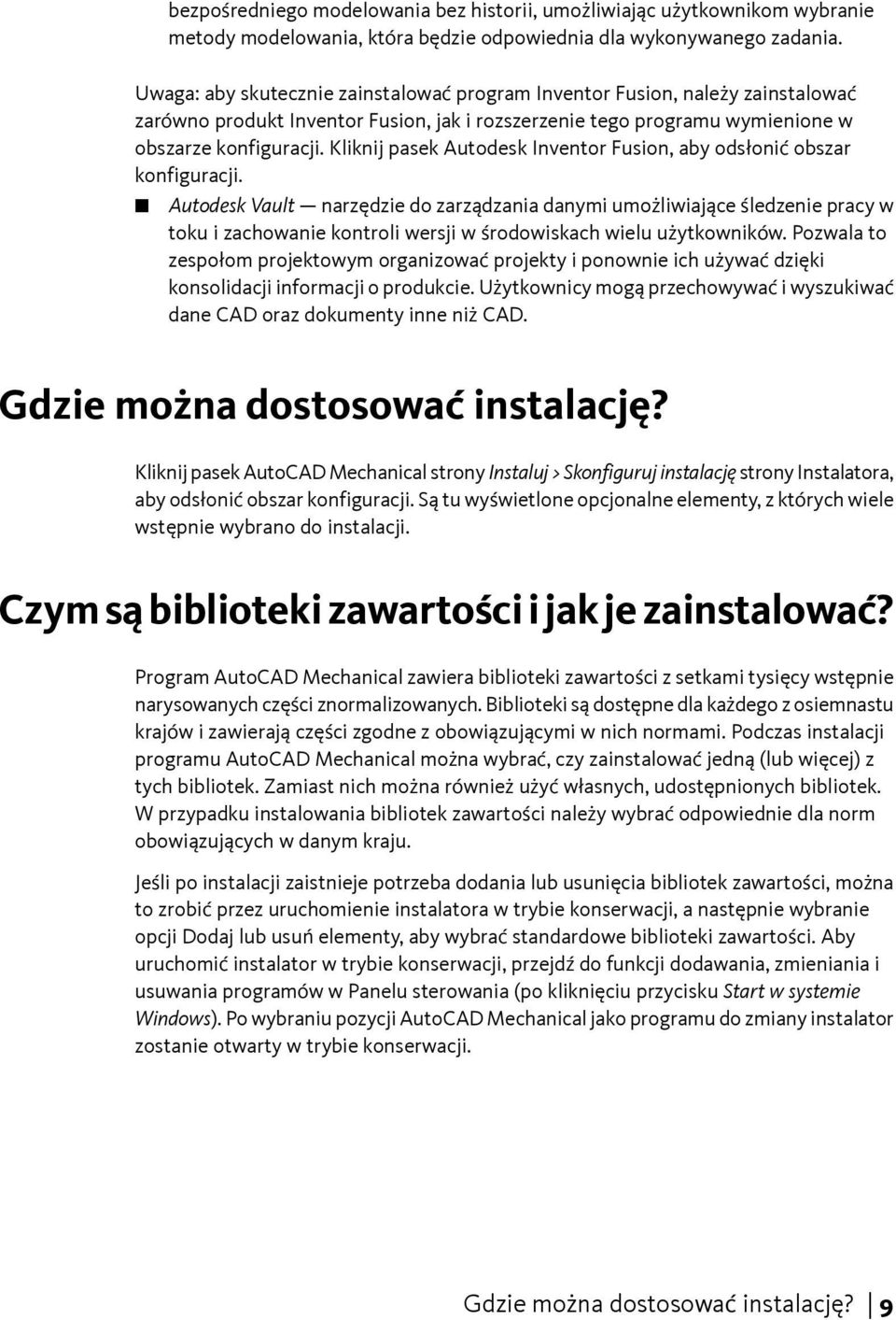 Kliknij pasek Autodesk Inventor Fusion, aby odsłonić obszar konfiguracji.