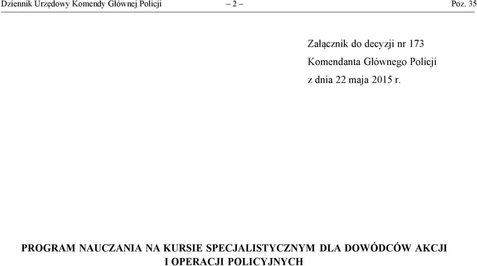 Policji z dnia 22 maja 2015 r.