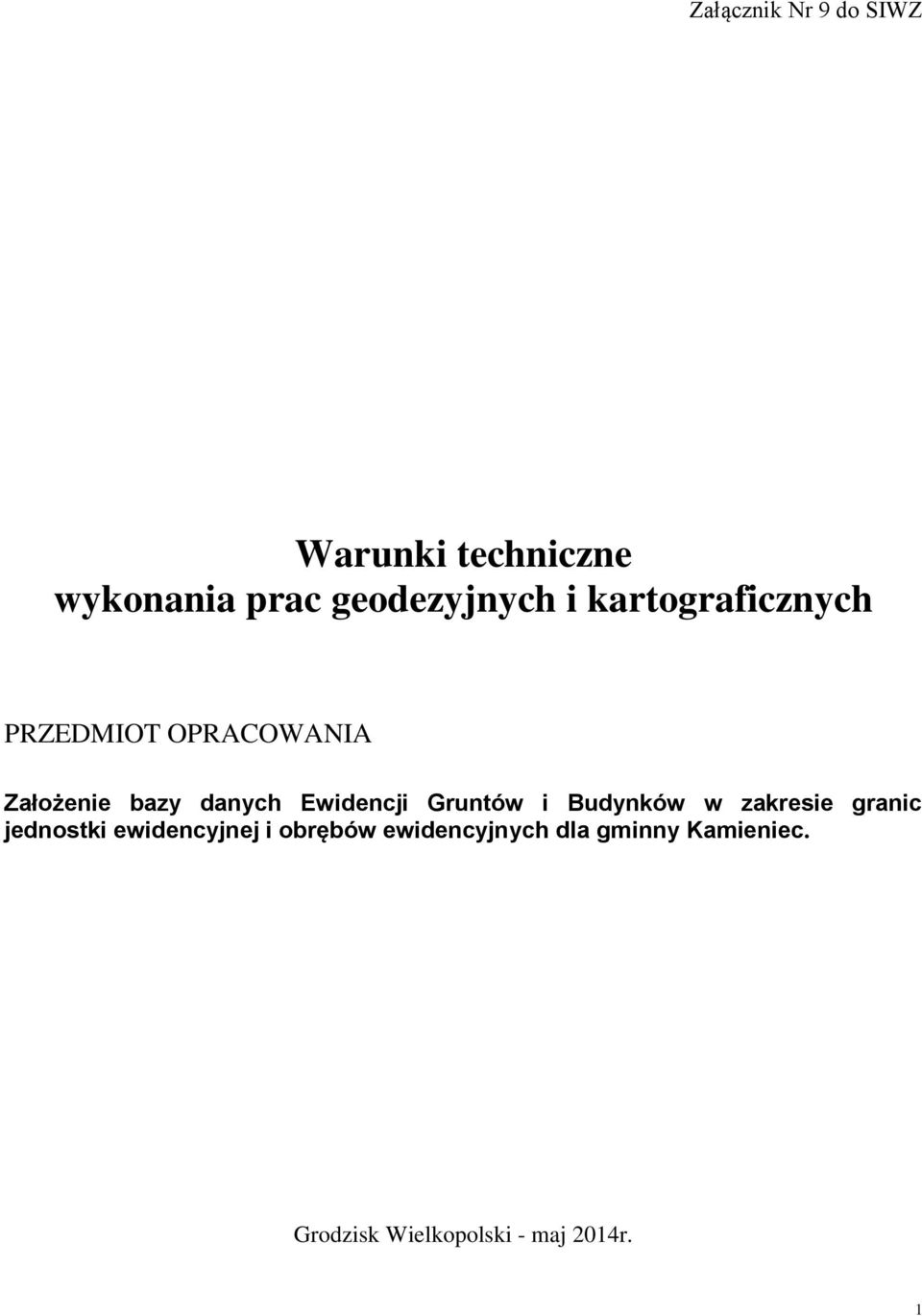 Gruntów i Budynków w zakresie granic jednostki ewidencyjnej i obrębów