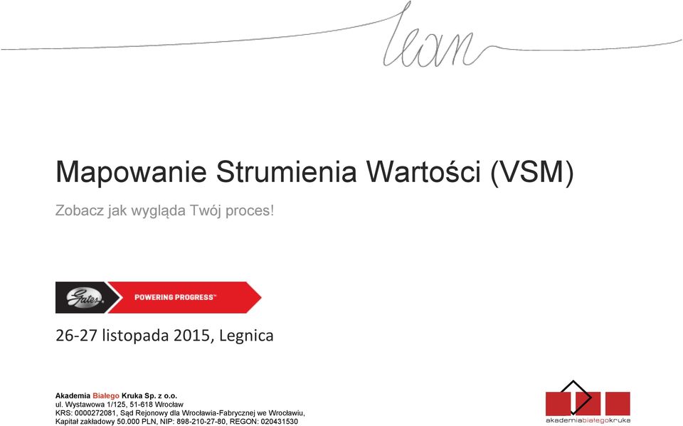 Wystawowa 1/125, 51-618 Wrocław KRS: 0000272081, Sąd Rejonowy dla