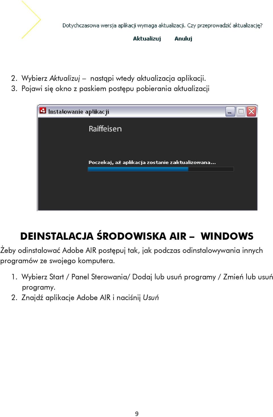 odinstalować Adobe AIR postępuj tak, jak podczas odinstalowywania innych programów ze swojego