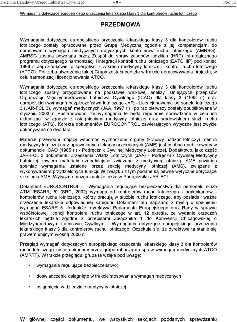 wymagań medycznych dotyczących kontrolerów ruchu lotniczego (AMRSG).