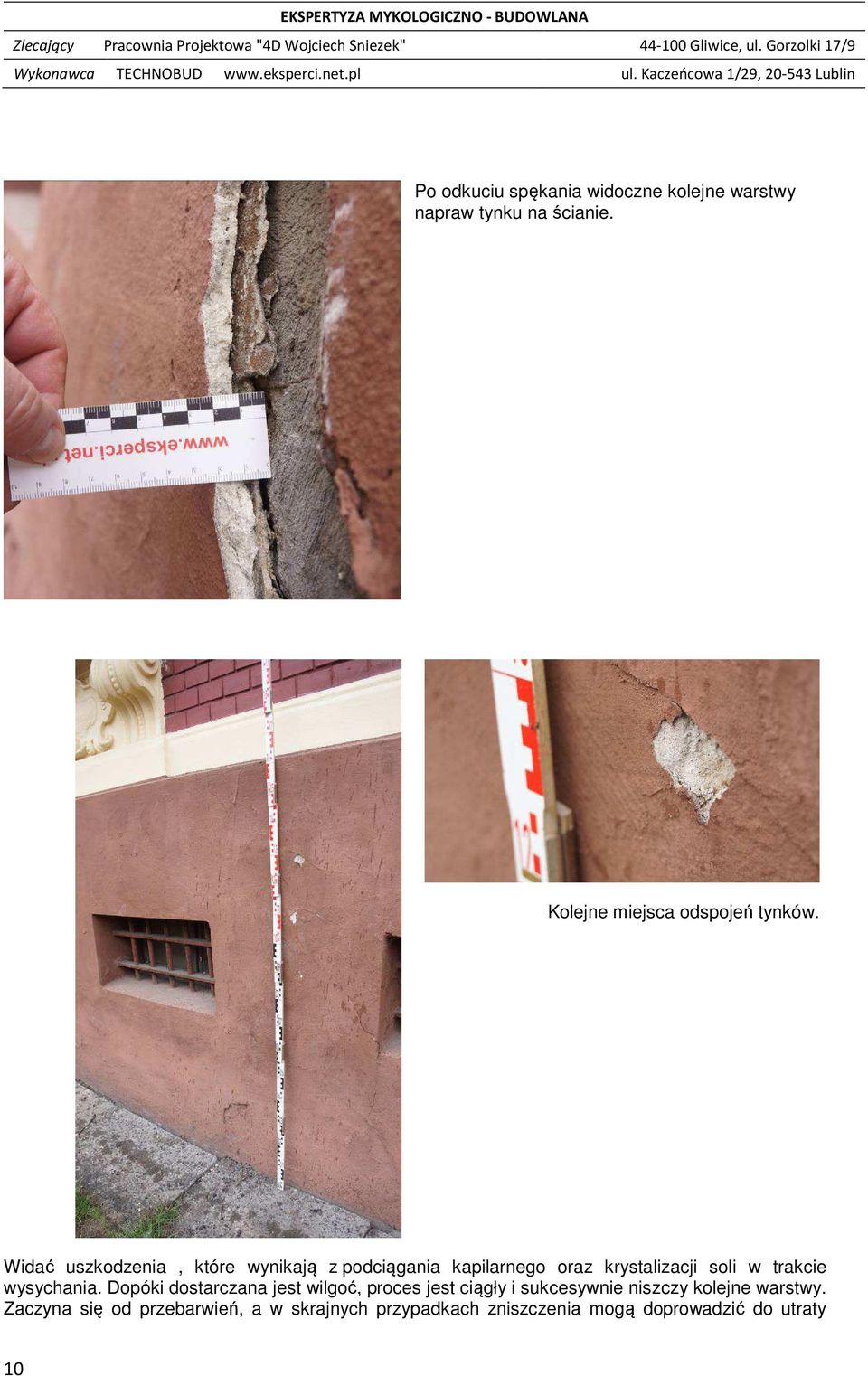 Kolejne miejsca odspojeń tynków.