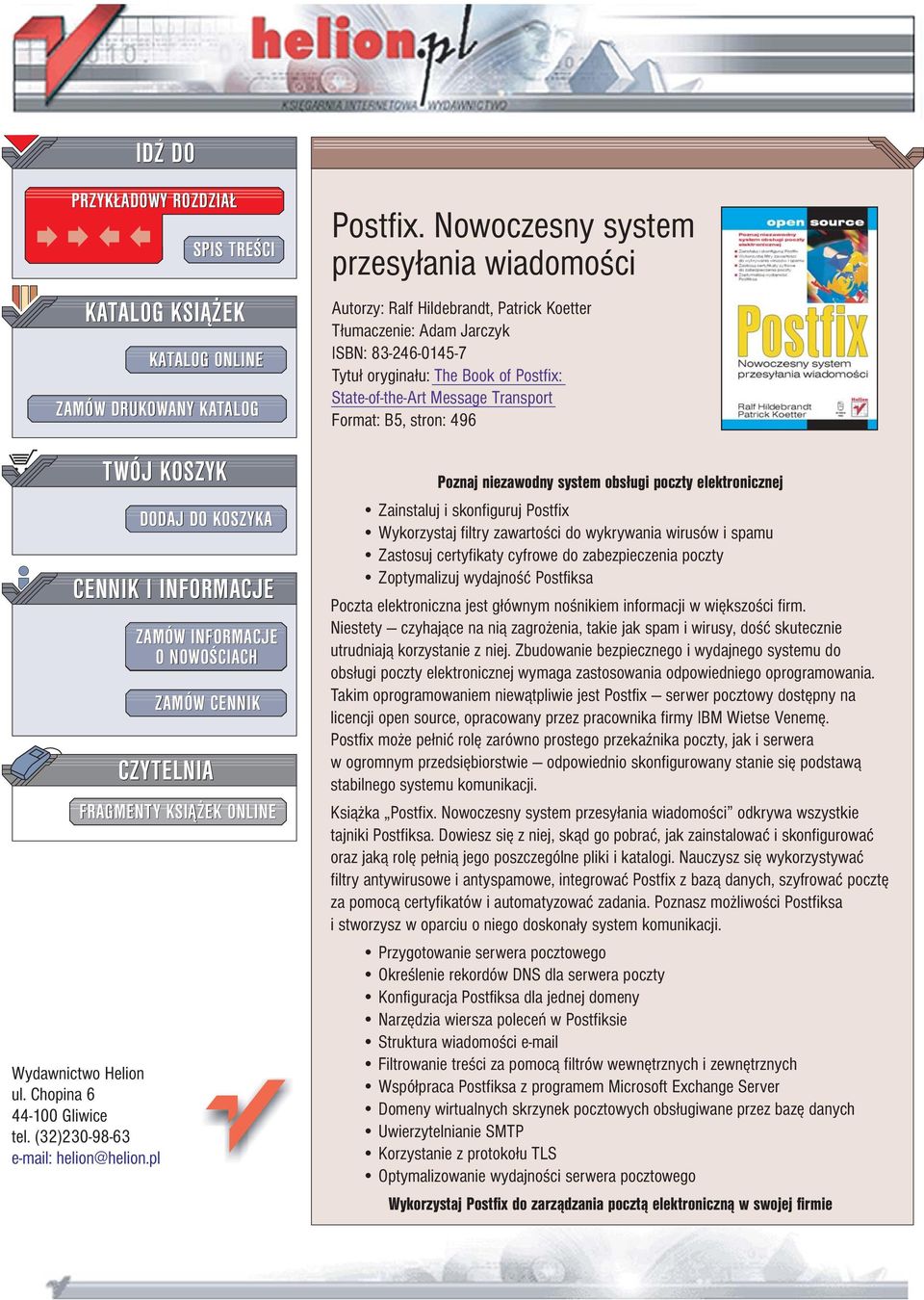 Nowoczesny system przesy³ania wiadomoœci Autorzy: Ralf Hildebrandt, Patrick Koetter T³umaczenie: Adam Jarczyk ISBN: 83-246-0145-7 Tytu³ orygina³u: The Book of Postfix: State-of-the-Art Message