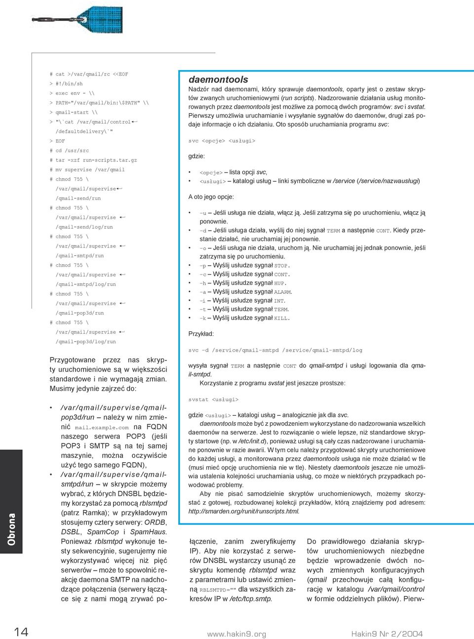 \\ > "\`cat /var/qmail/control /defaultdelivery\`" > EOF # cd /usr/src # tar 