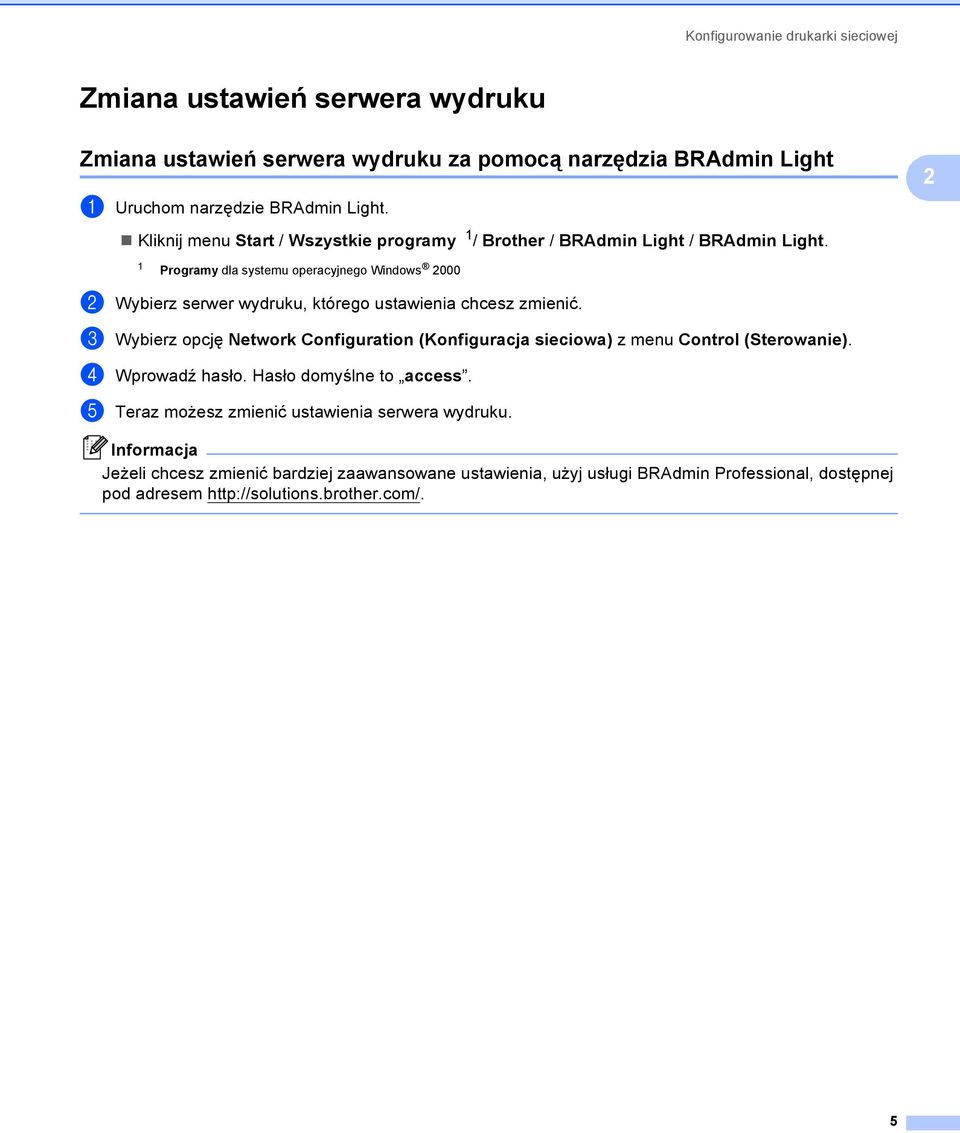 1 Programy dla systemu operacyjnego Windows 2000 b Wybierz serwer wydruku, którego ustawienia chcesz zmienić.