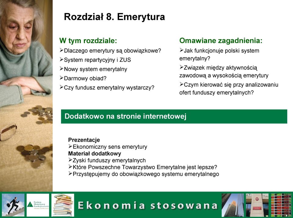 Związek między aktywnością zawodową a wysokością emerytury Czym kierować się przy analizowaniu ofert funduszy emerytalnych?