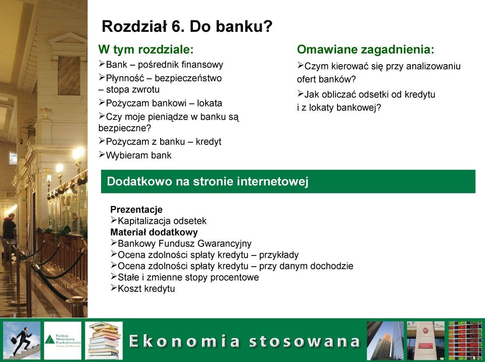 bezpieczne? Pożyczam z banku kredyt Wybieram bank Czym kierować się przy analizowaniu ofert banków?