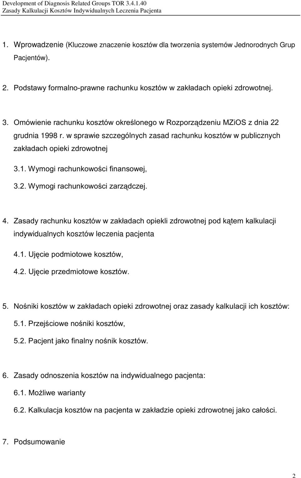 w sprawie szczególnych zasad rachunku kosztów w publicznych %& ' ( % ' 4.