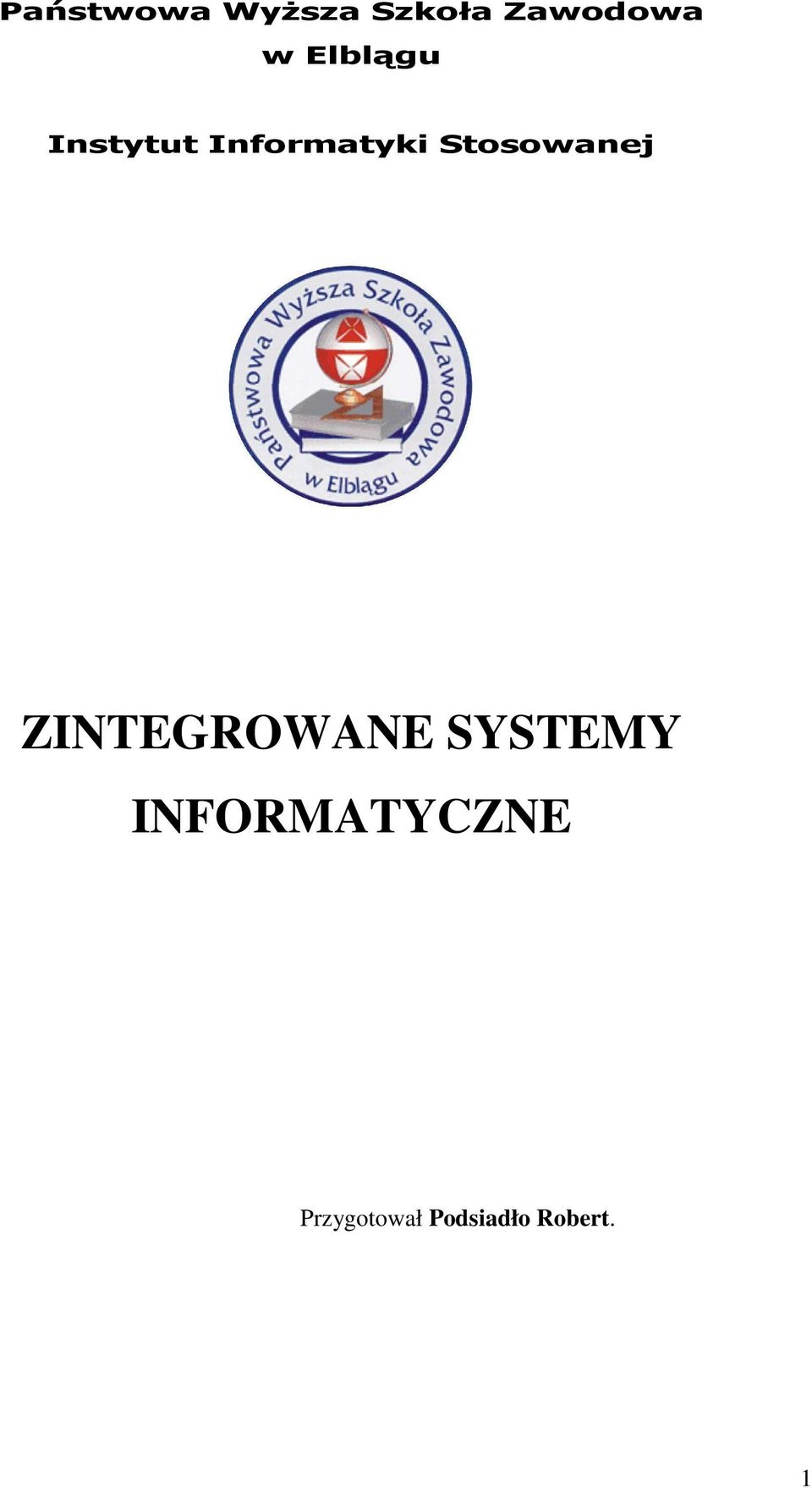 Stosowanej ZINTEGROWANE SYSTEMY