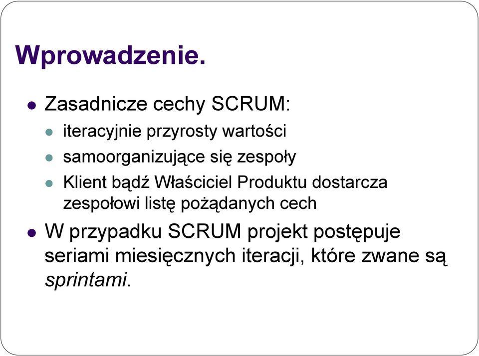 samoorganizujące się zespoły Klient bądź Właściciel Produktu