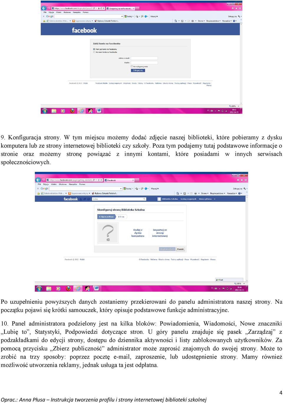 Po uzupełnieniu powyższych danych zostaniemy przekierowani do panelu administratora naszej strony. Na początku pojawi się krótki samouczek, który opisuje podstawowe funkcje administracyjne. 10.