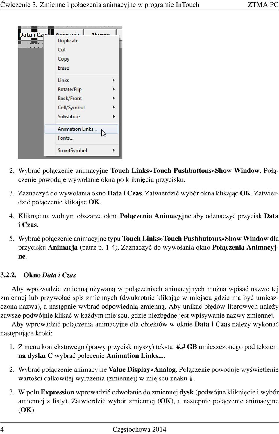 Kliknąć na wolnym obszarze okna Połaczenia Animacyjne aby odznaczyć przycisk Data i Czas. 5.