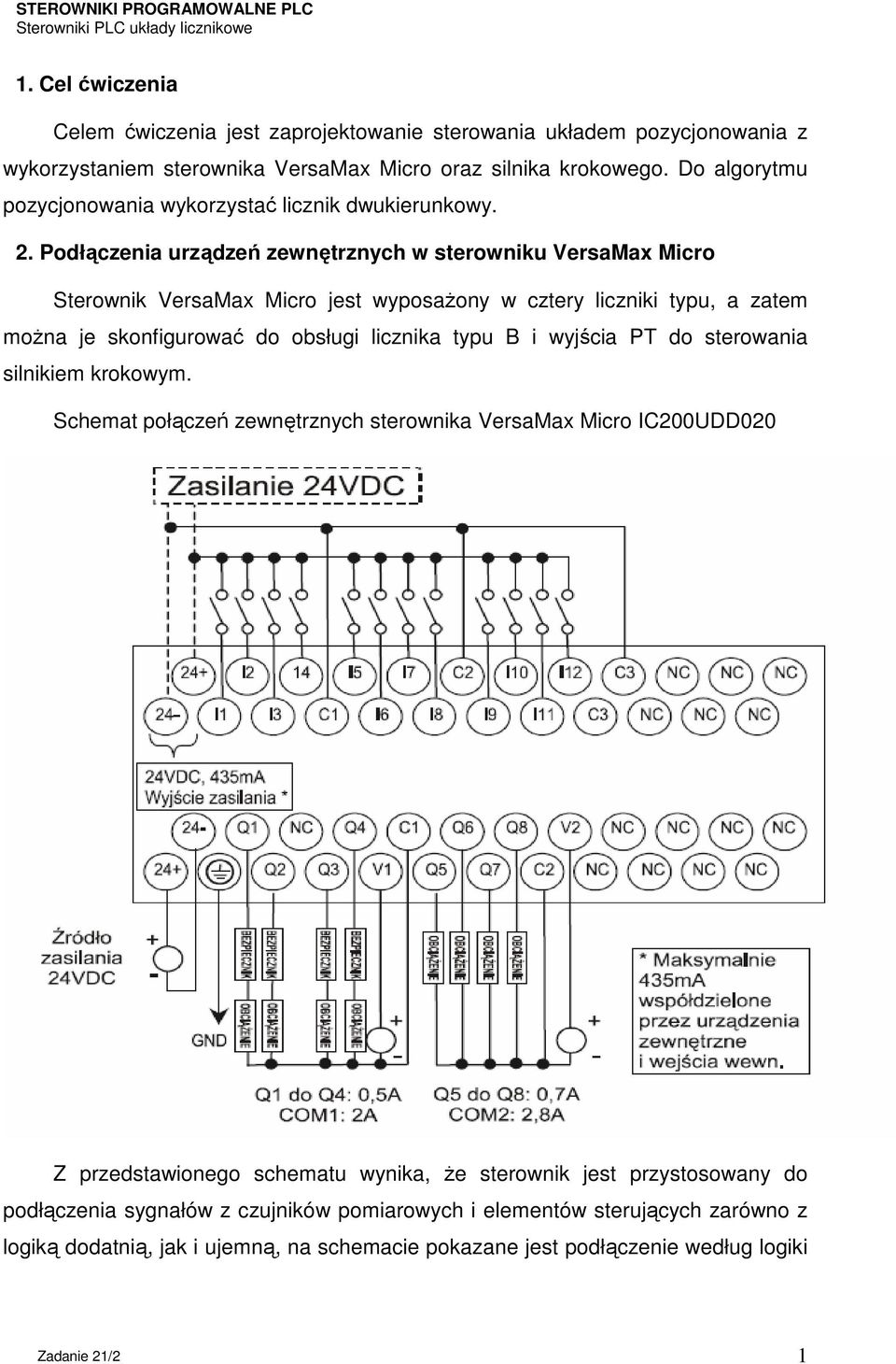 Podłączenia urządzeń zewnętrznych w sterowniku VersaMax Micro Sterownik VersaMax Micro jest wyposażony w cztery liczniki typu, a zatem można je skonfigurować do obsługi licznika typu B i