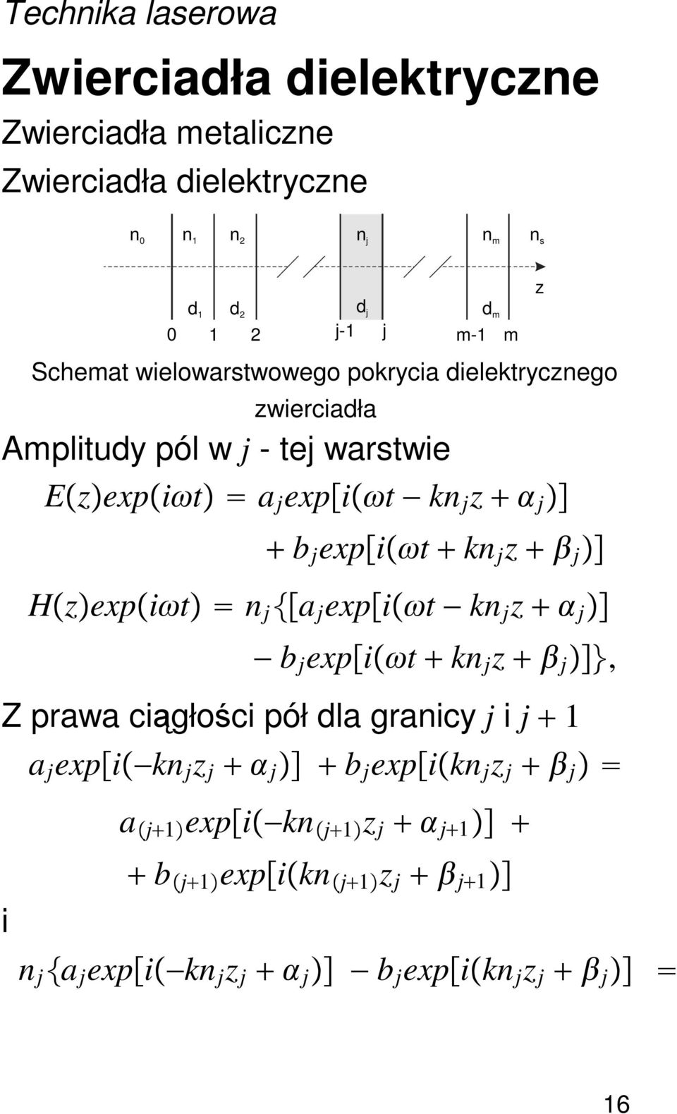 kn j z j b j expit kn j z j Hzexpit n j a j expit kn j z j b j expit kn j z j, Zprawaciągłości pół dla granicy j i j 1 a j