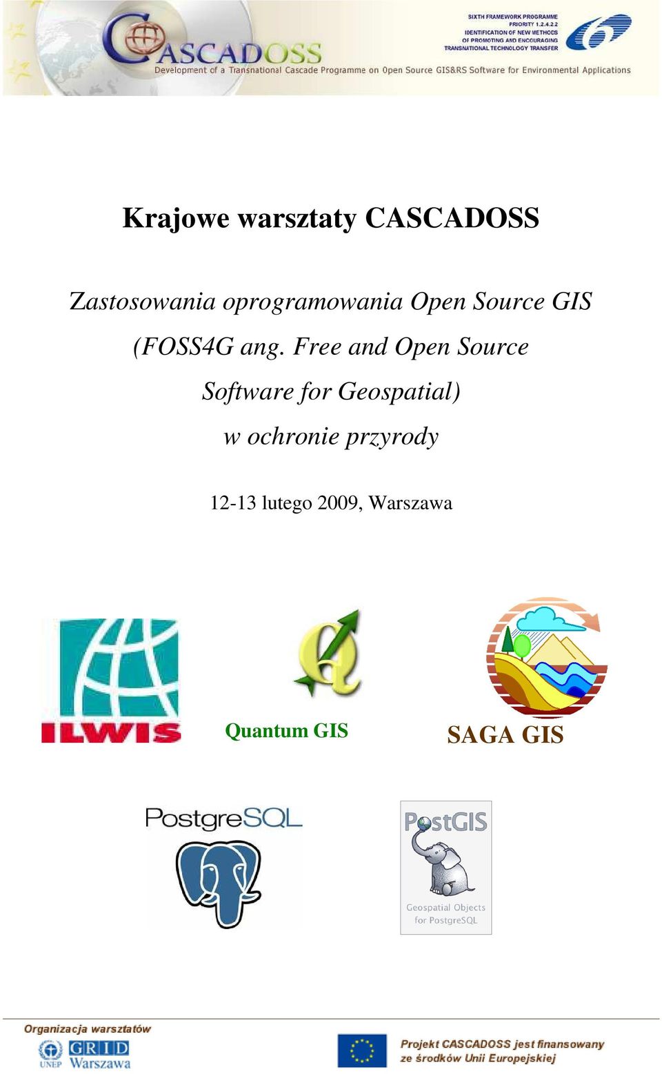 Free and Open Source Software for Geospatial) w