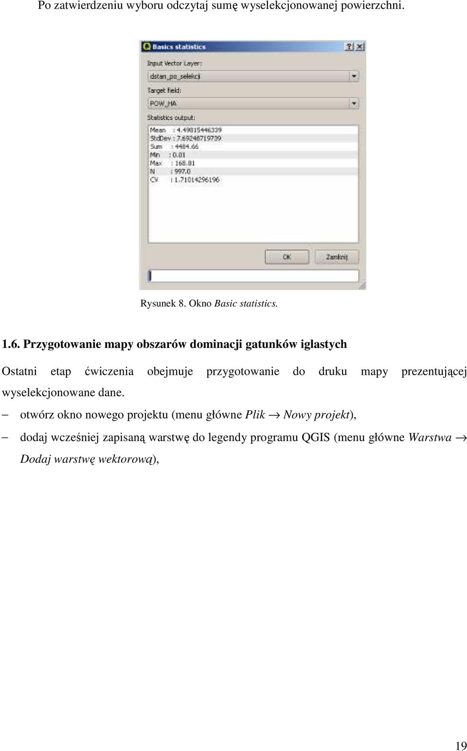 druku mapy prezentującej wyselekcjonowane dane.