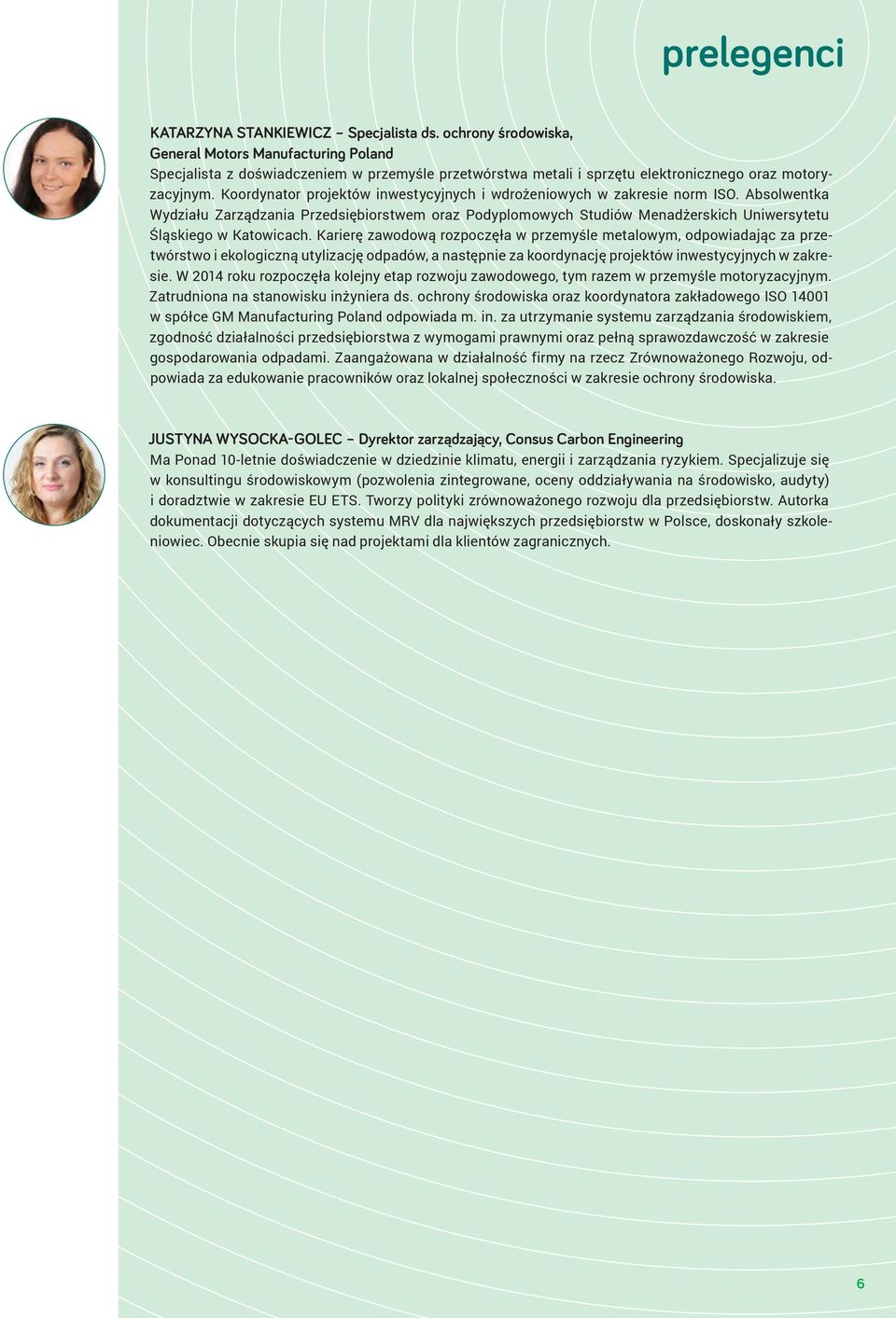 Koordynator projektów inwestycyjnych i wdrożeniowych w zakresie norm ISO.