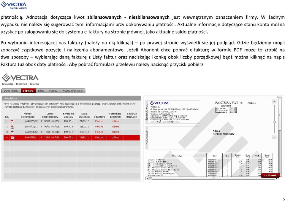 Po wybraniu interesującej nas faktury (należy na nią kliknąć) po prawej stronie wyświetli się jej podgląd. Gdzie będziemy mogli zobaczyć cząstkowe pozycje i naliczenia abonamentowe.