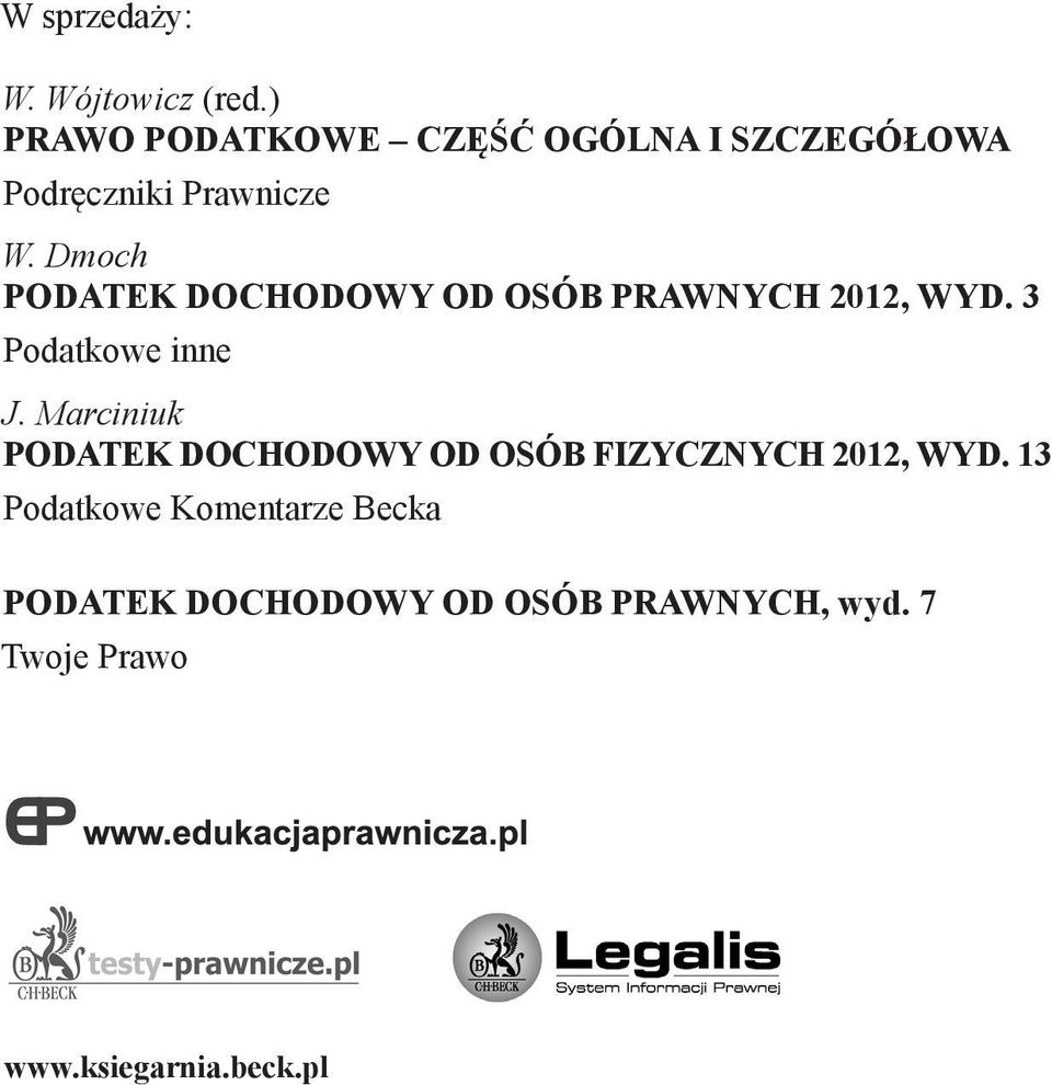 Dmoch PODATEK DOCHODOWY OD OSÓB PRAWNYCH 2012, WYD. 3 Podatkowe inne J.