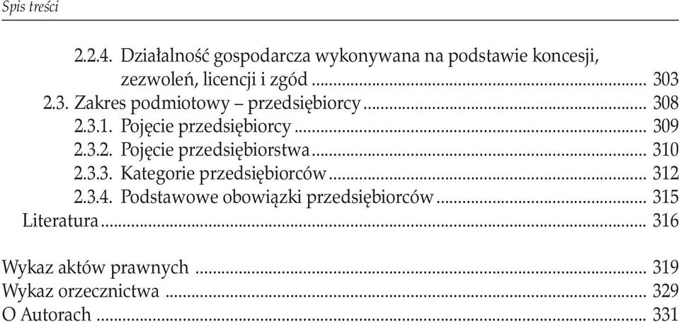 .. 310 2.3.3. Kategorie przedsiębiorców... 312 2.3.4. Podstawowe obowiązki przedsiębiorców.
