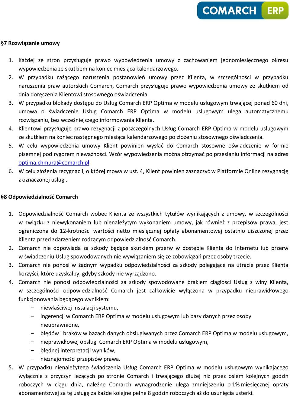 doręczenia Klientowi stosownego oświadczenia. 3.