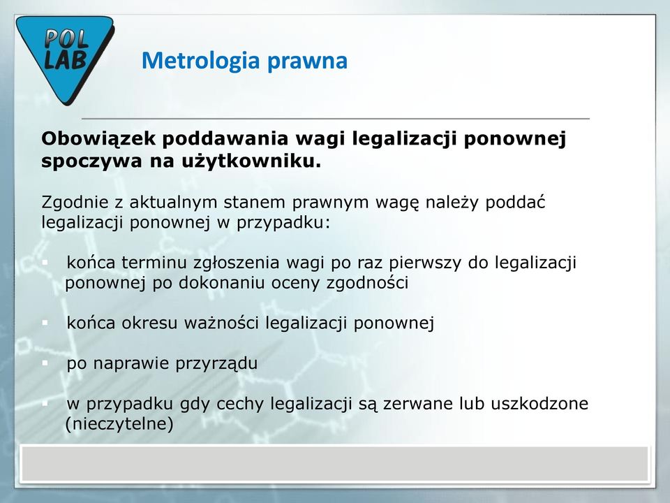 terminu zgłoszenia wagi po raz pierwszy do legalizacji ponownej po dokonaniu oceny zgodności końca