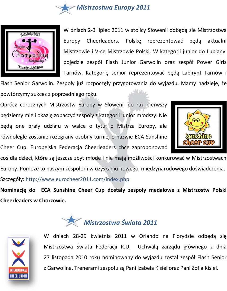 Zespoły już rozpoczęły przygotowania do wyjazdu. Mamy nadzieję, że powtórzymy sukces z poprzedniego roku.
