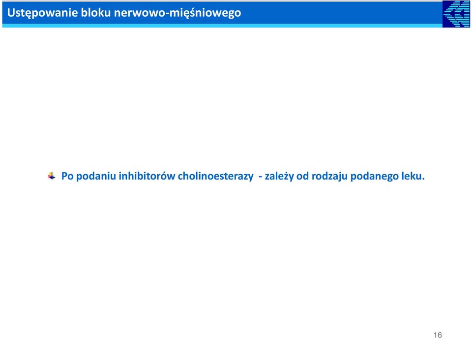 podaniu inhibitorów