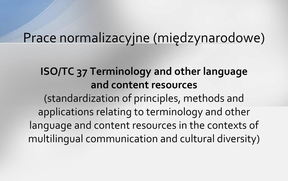 and applications relating to terminology and other language and content