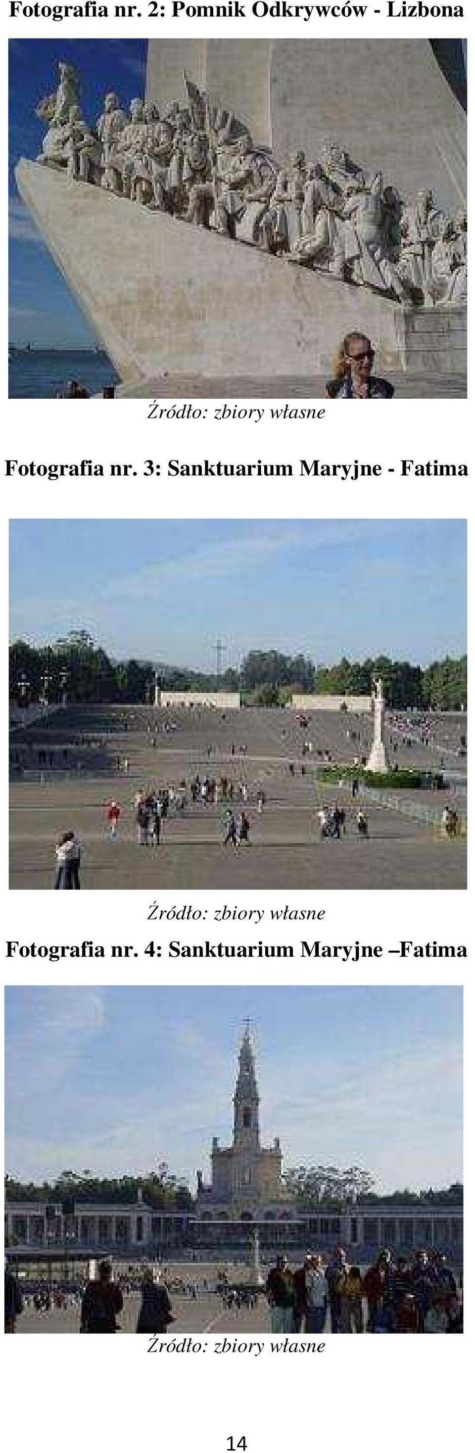 3: Sanktuarium Maryjne - Fatima Źródło: zbiory