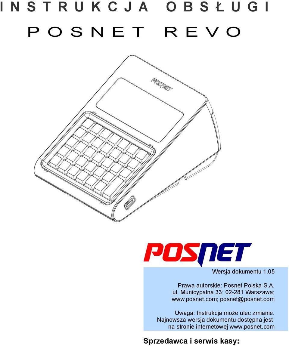 wwwposnetcom; posnet@posnetcom Uwaga: Instrukcja może ulec zmianie Najnowsza