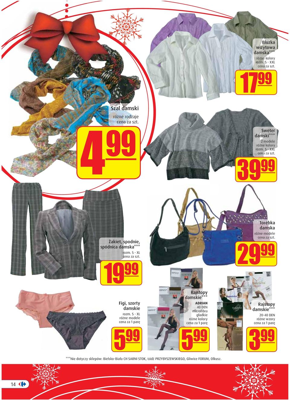 S - XL Torebka damska różne modele 29 99 19 99 Rajstopy damskie*** Figi, szorty ADRIAN Rajstopy damskie 40 DEN microfibra rozm.