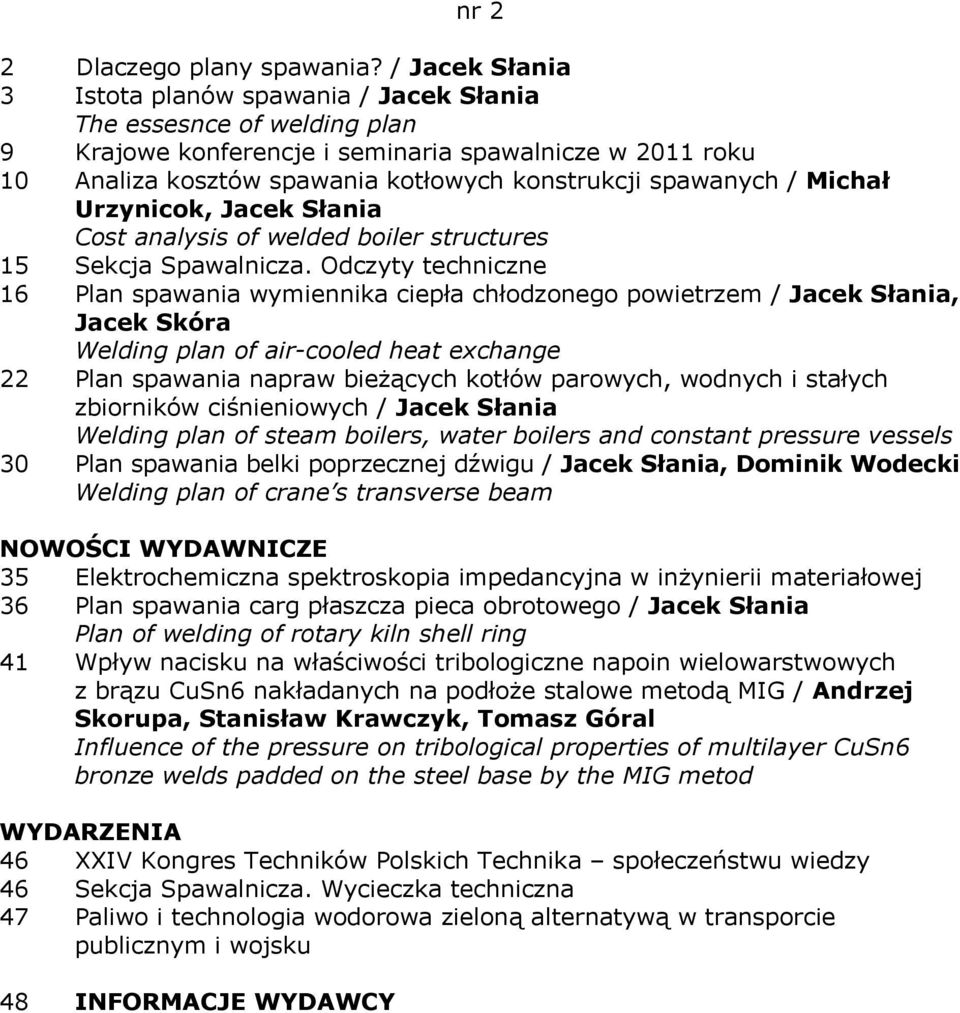 spawanych / Michał Urzynicok, Jacek Słania Cost analysis of welded boiler structures 15 Sekcja Spawalnicza.