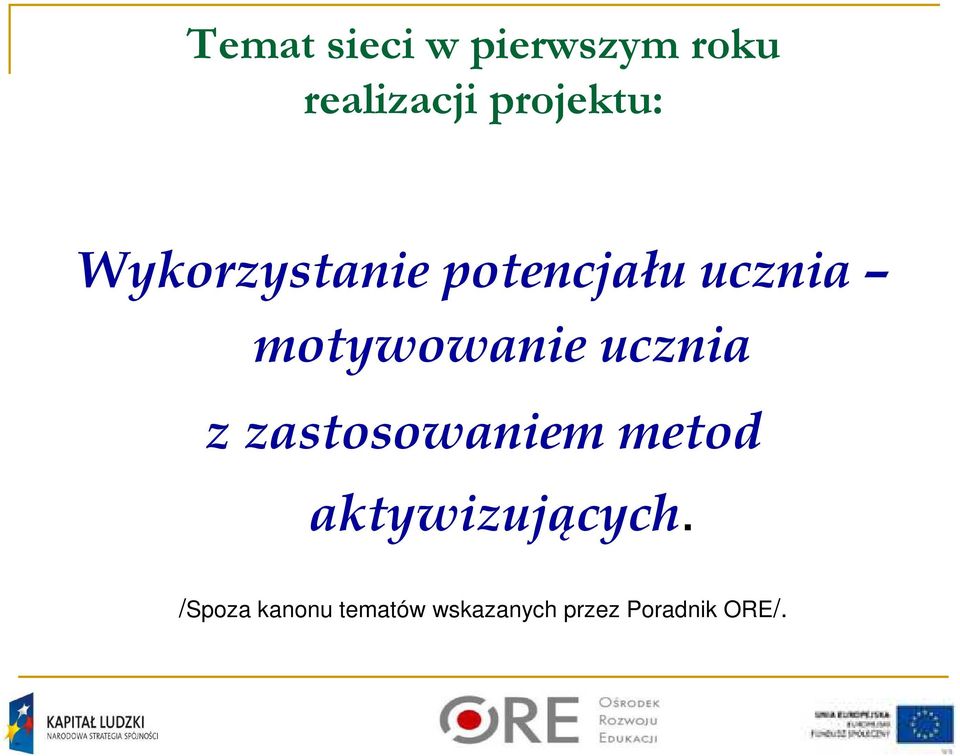 motywowanie ucznia z zastosowaniem metod